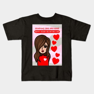 Sending You My Love Happy Vegan Valentines Day Kids T-Shirt